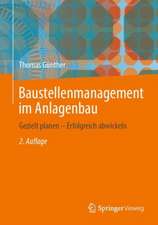 Baustellenmanagement im Anlagenbau