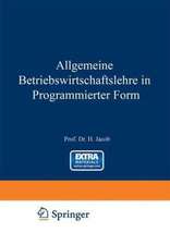 Allgemeine Betriebswirtschaftslehre in Programmierter Form