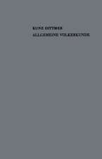 Allgemeine Völkerkunde: Formen und Entwicklung der Kultur