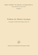 Probleme der Medizin-Soziologie