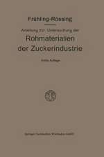 Anleitung zur Untersuchung der Rohmaterialien, Produkte, Nebenprodukte und Hilfssubstanzen der Zuckerindustrie