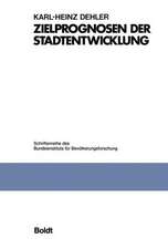 Zielprognosen der Stadtentwicklung: Untersuchung am Beispiel kleinräumlicher Bevölkerungsprognosen