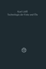 Technologie der Fette und Öle