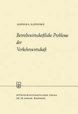 Betriebswirtschaftliche Probleme der Verkehrswirtschaft