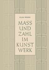 Mass und Zahl im Kunstwerk