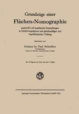 Grundzüge einer Flächen-Nomographie: gegründet auf graphische Darstellungen in Funktionspapieren mit gleichmäßiger und logarithmischer Teilung