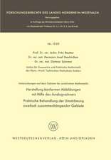 Untersuchungen auf dem Gebiete der praktischen Mathematik: Herstellung konformer Abbildungen mit Hilfe des Analogrechners. Praktische Behandlung der Umströmung zweifach zusammenhängender Gebiete