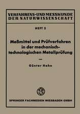 Meßmittel und Prüfverfahren in der mechanisch-technologischen Metallprüfung