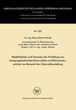 Möglichkeiten und Grenzen der Ermittlung von fertigungstechnischen Kennzahlen und Richtwerten: erörtert am Beispiel der Zahnradherstellung