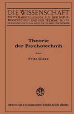 Theorie der Psychotechnik: Grundzüge der praktischen Psychologie I