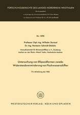 Untersuchung von Ellipsoidformen zwecks Widerstandsverminderung von Flachwasserschiffen: 75. Mitteilung der VBD