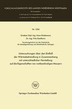 Untersuchungen über den Einfluß der Wärmebehandlung in Zusammenhang mit unterschiedlicher Herstellung auf die Eigenschaften von rostbeständigen Messern