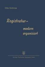 Registratur — modern organisiert: Fortschrittliche Schriftgutablage und Büroorganisation