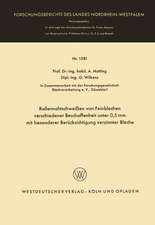 Rollennahtschweißen von Feinblechen verschiedener Beschaffenheit unter 0,5 mm mit besonderer Berücksichtigung verzinnter Bleche