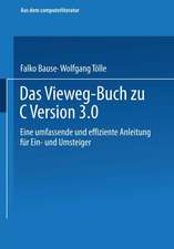 Das Vieweg-Buch zu C++ Version 3: Eine umfassende und effiziente Anleitung für Ein- und Umsteiger