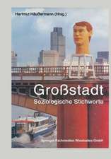 Großstadt: Soziologische Stichworte