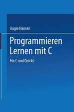 Programmieren Lernen mit C: Für C und QuickC