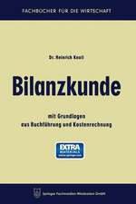 Bilanzkunde: mit Grundlagen aus Buchführung und Kostenrechnung