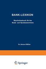 Bank-Lexikon: Handwörterbuch für das Bank- und Sparkassenwesen