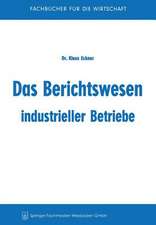 Das Berichtswesen industrieller Betriebe