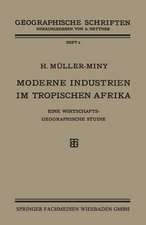 Moderne Industrien im Tropischen Afrika: Eine Wirtschaftsgeographische Studie