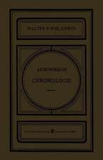 Astronomische Chronologie: Ein Hülfsbuch für Historiker, Archäologen und Astronomen