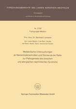 Metabolische Untersuchungen an Nierenrindenschnitten und Glomerula der Ratte zur Pathogenese des toxischen und allergischen nephrotischen Syndroms