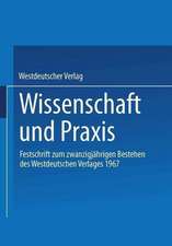 Wissenschaft und Praxis