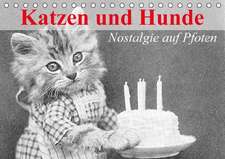 Katzen und Hunde - Nostalgie auf Pfoten (Tischkalender immerwährend DIN A5 quer)