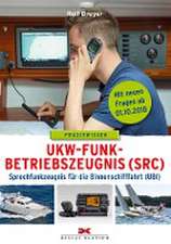 UKW-Funkbetriebszeugnis (SRC) und Sprechfunkzeugnis für die Binnenschifffahrt (UBI)