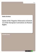 Limits of the Negative Dimension of Article 12 of the European Convention on Human Rights