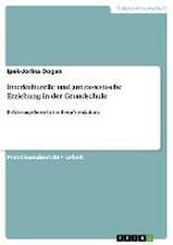 Interkulturelle und antirassistische Erziehung in der Grundschule