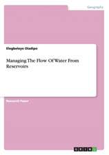 Managing the Flow of Water from Reservoirs