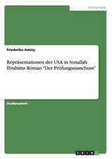 Repräsentationen der USA in Sonallah Ibrahims Roman 