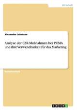 Analyse der CSR-Maßnahmen bei PUMA und ihre Verwendbarkeit für das Marketing