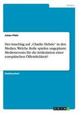 Der Anschlag auf "Charlie Hebdo" in den Medien. Welche Rolle spielen ungeplante Medienevents für die Artikulation einer europäischen Öffentlichkeit?