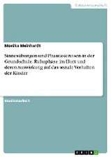 Sinnesübungen und Phantasiereisen in der Grundschule. Ruhephase im Hort und deren Auswirkung auf das soziale Verhalten der Kinder