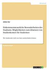 Einkommensteuerliche Besonderheiten des Studiums. Möglichkeiten zum Absetzen von Studienkosten für Studenten