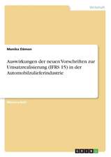 Auswirkungen der neuen Vorschriften zur Umsatzrealisierung (IFRS 15) in der Automobilzulieferindustrie