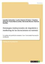 Estrategias institucionales de impulsión y marketing de las licenciaturas enturismo