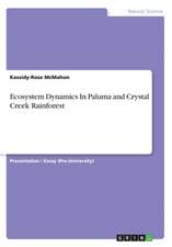 Ecosystem Dynamics In Paluma and Crystal Creek Rainforest