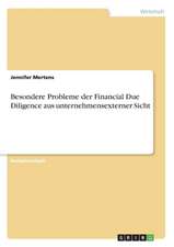 Besondere Probleme der Financial Due Diligence aus unternehmensexterner Sicht