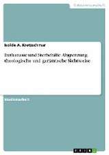 Euthanasie und Sterbehilfe. Abgrenzung, theologische und geriatrische Sichtweise