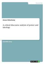 A critical discourse analysis of power and ideology