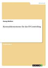 Kennzahlensysteme für das IT-Controlling