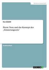 Pierre Nora und das Konzept des 