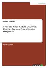 Youth and Media Culture. A Study on Church's Response from a Salesian Perspective