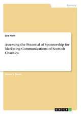 Assessing the Potential of Sponsorship for Marketing Communications of Scottish Charities