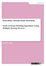 Study of Route Building Algorithms Using Multiple Moving Devices