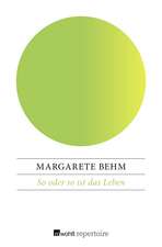 So oder so ist das Leben